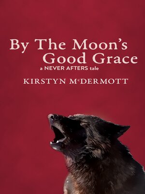 cover image of By the Moon's Good Grace